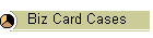 Biz Card Cases
